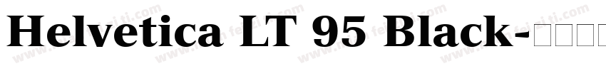 Helvetica LT 95 Black字体转换